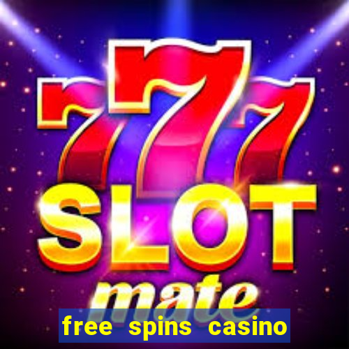 free spins casino without deposit