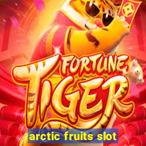 arctic fruits slot