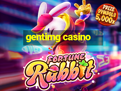 gentimg casino