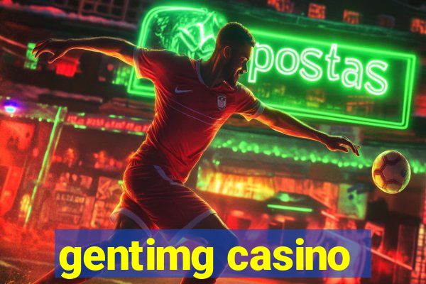 gentimg casino