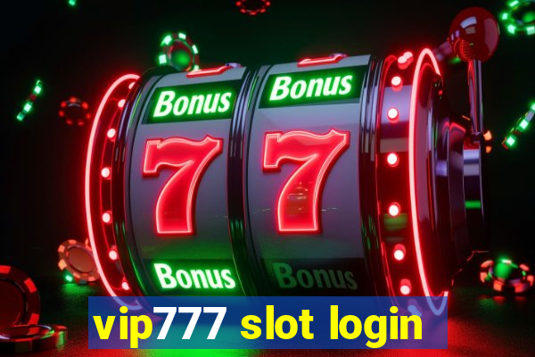 vip777 slot login