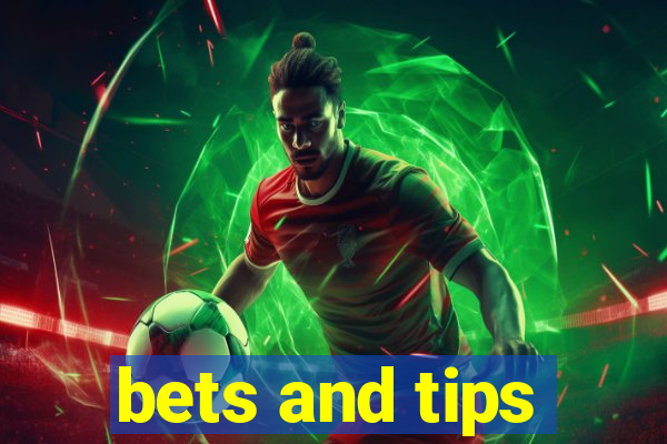 bets and tips