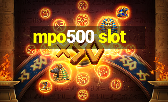 mpo500 slot