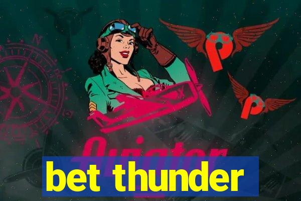 bet thunder