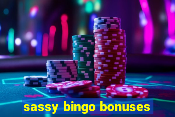 sassy bingo bonuses