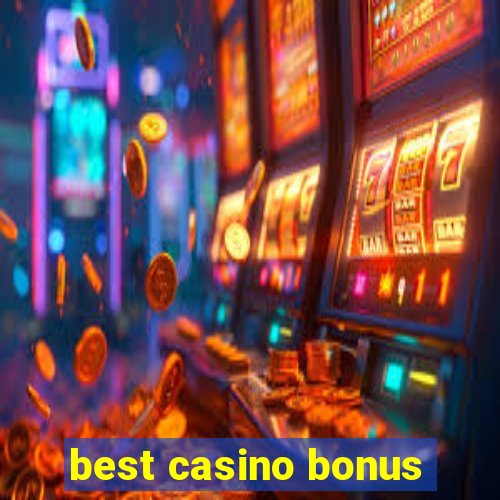 best casino bonus