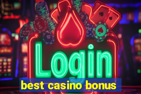 best casino bonus