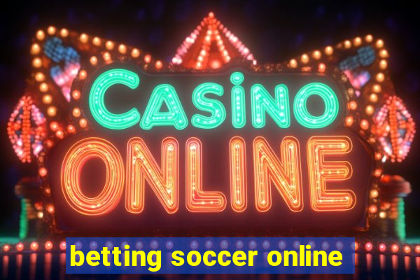 betting soccer online