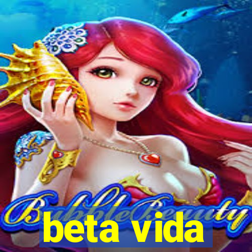 beta vida