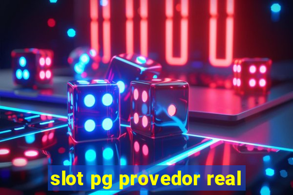 slot pg provedor real