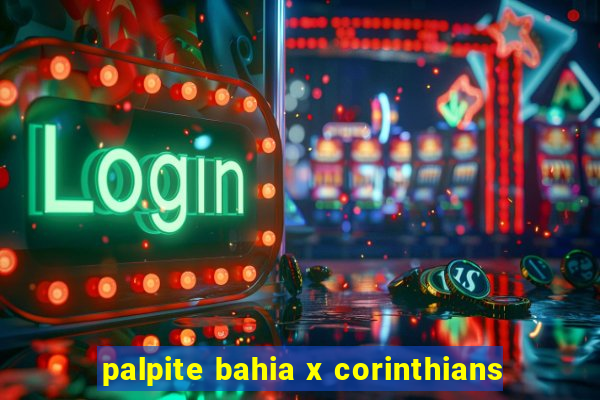 palpite bahia x corinthians