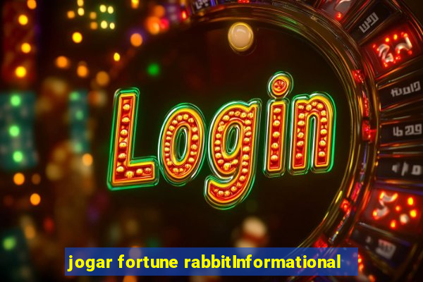 jogar fortune rabbitInformational