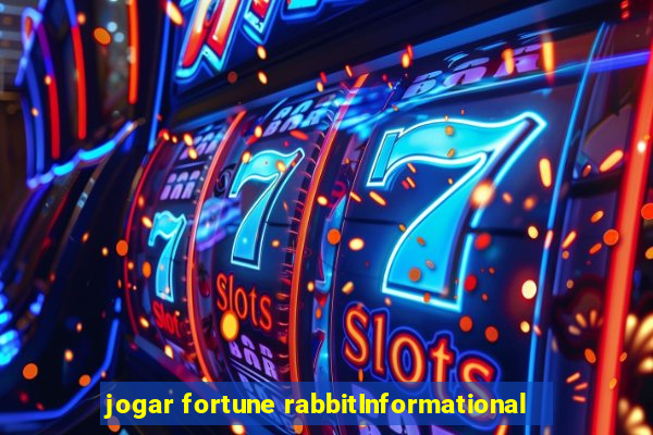 jogar fortune rabbitInformational