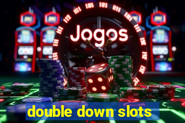 double down slots