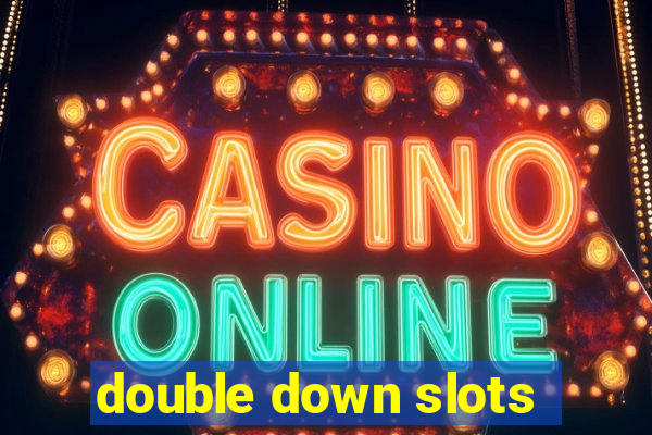 double down slots