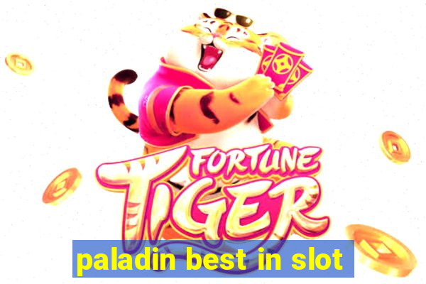 paladin best in slot