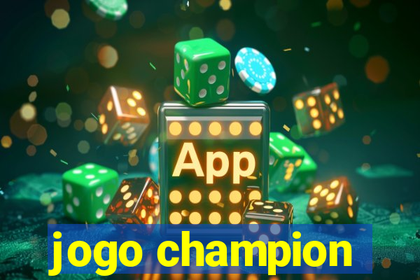 jogo champion