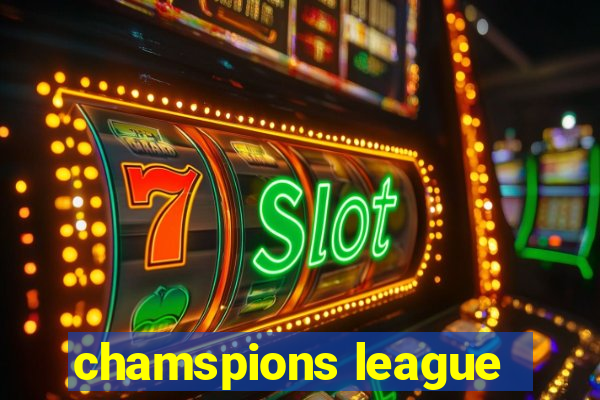 chamspions league