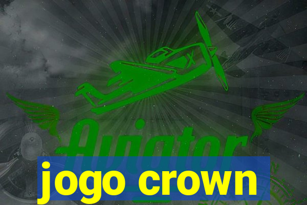 jogo crown