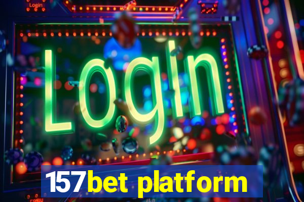 157bet platform