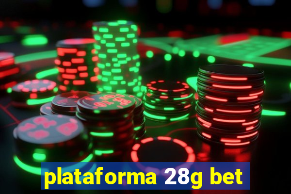 plataforma 28g bet