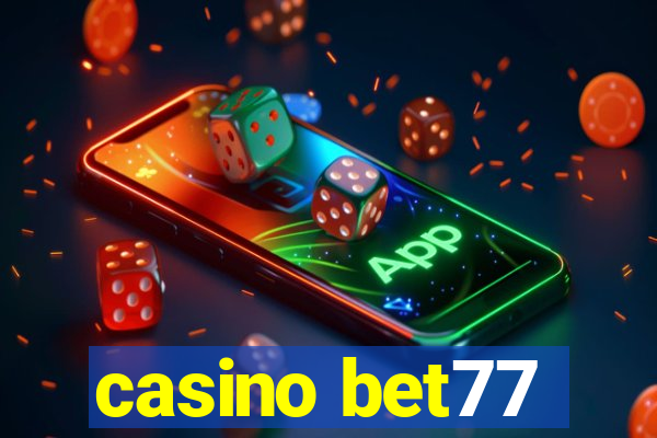 casino bet77