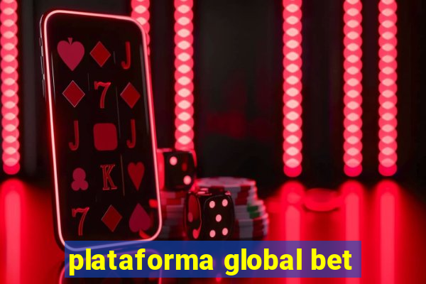 plataforma global bet