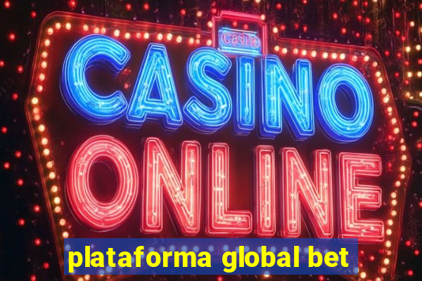 plataforma global bet