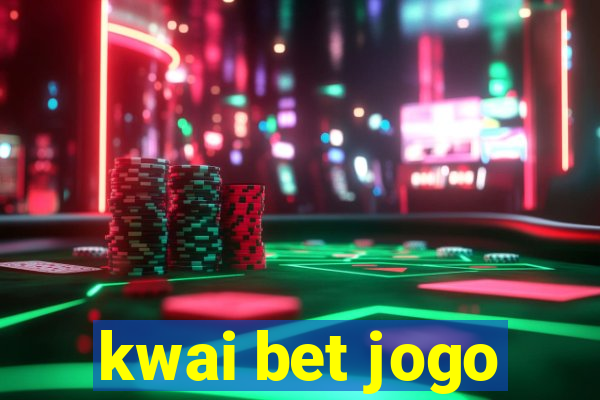 kwai bet jogo