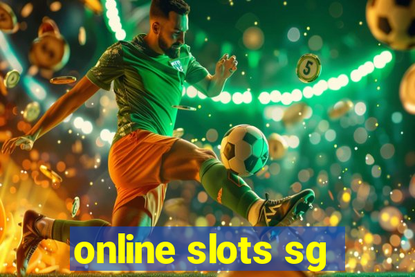 online slots sg