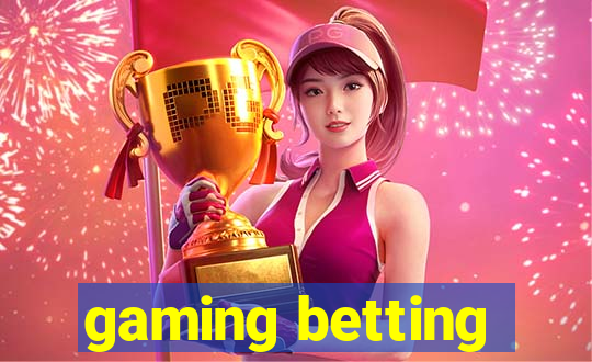 gaming betting