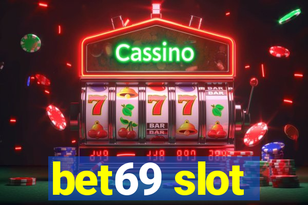 bet69 slot