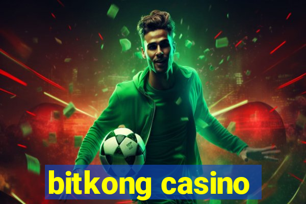 bitkong casino