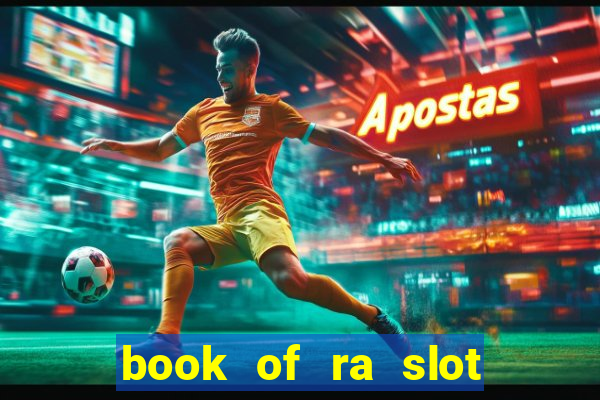 book of ra slot free play