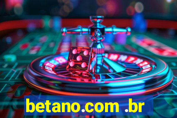 betano.com .br