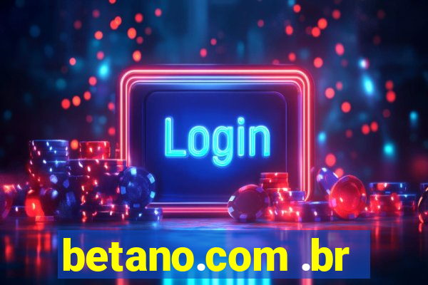 betano.com .br