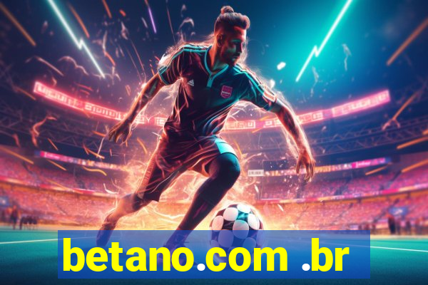 betano.com .br