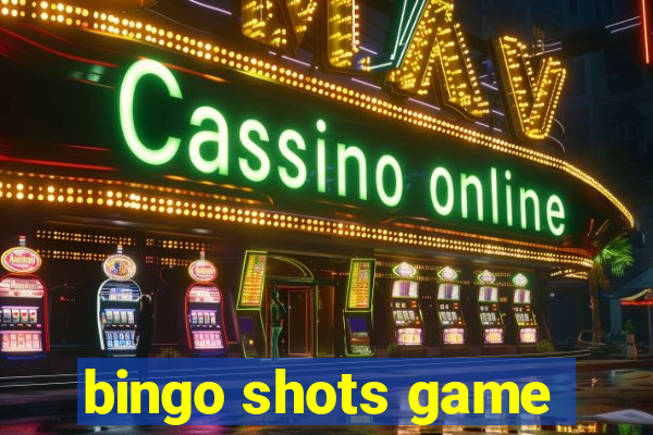 bingo shots game