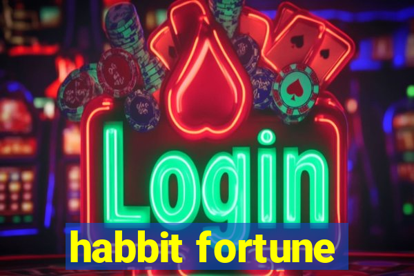 habbit fortune