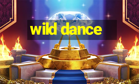 wild dance