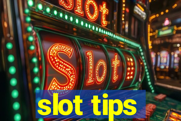 slot tips