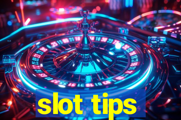 slot tips