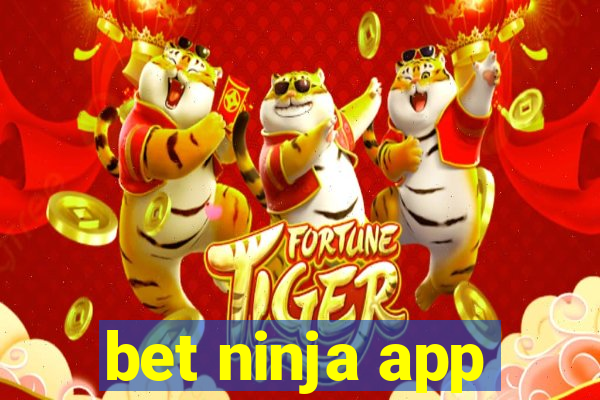 bet ninja app