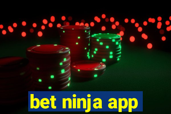 bet ninja app