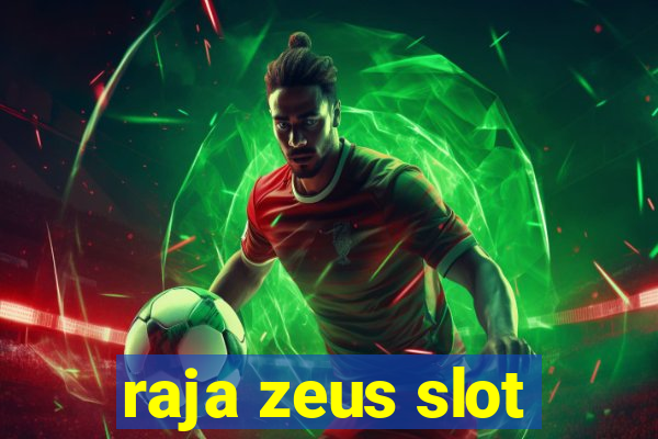 raja zeus slot