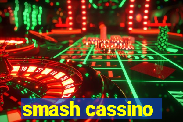 smash cassino