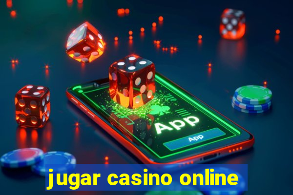 jugar casino online