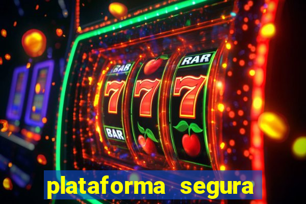 plataforma segura para jogar fortune tiger