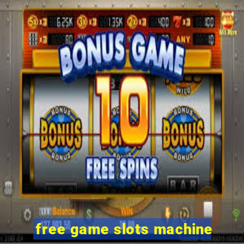 free game slots machine