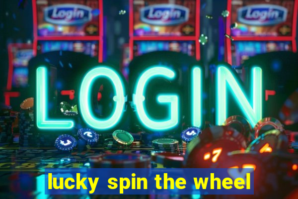 lucky spin the wheel